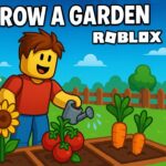Roblox – Grow a Garden